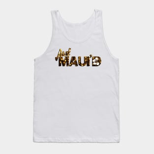 Just Mauid Tank Top